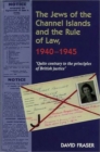 Image for Jews of the Channel Islands and the Rule of Law, 1940-1945