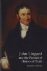 Image for John Lingard and the Pursuit of Historical Truth