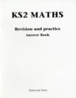 Image for KS2 Maths Revision and Practice Answer Book
