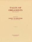 Image for Tales of Organists : (Long and Short)