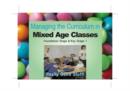 Image for Managing the curriculum in mixed age classes  : Foundation &amp; Key Stage 1