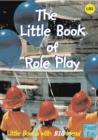 Image for The Little Book of Role Play