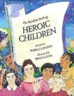 Image for The Barefoot book of heroic children
