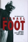 Image for The Uncollected Michael Foot