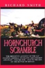 Image for Hornchurch scramble  : the definitive account of the RAF fighter airfield, its pilots, groundcrew and staffVol. 1: 1915 to the end of the Battle of Britain : v. 1 : 1915 to the End of the Battle of Britain