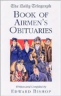 Image for The Daily Telegraph book of airmen&#39;s obituaries