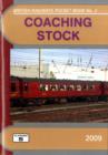 Image for Coaching Stock : The Complete Guide to All Locomotive-Hauled Coaches Which Operate on National Rail