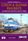 Image for Czech &amp; Slovak railways  : locomotives, multiple units, metros &amp; trams