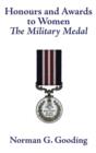 Image for Honours and Awards to Women : The Military Medal
