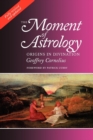 Image for The moment of astrology  : origins of divination