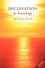 Image for Declination in Astrology : The Steps of the Sun
