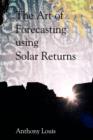Image for The Art of Forecasting Using Solar Returns