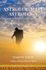 Image for Astrolocality astrology  : a guide to what it is and how to use it