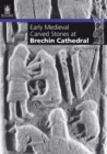 Image for Early medieval carved stones at Brechin Cathedral