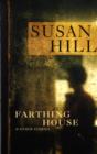 Image for Farthing House : And Other Stories
