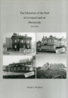 Image for The Education of the Deaf in Liverpool and on Merseyside