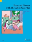 Image for Fun and Games with the Alto Recorder