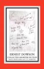 Image for Ernest Dowson : Collected Shorter Fiction