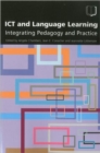 Image for ICT and Language Learning : Integrating Pedagogy and Practice