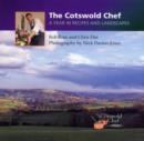 Image for The Cotswold Chef : A Year in Recipes and Landscapes