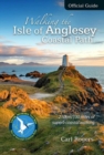 Image for Walking the Isle of Anglesey Coastal Path - Official Guide : 210km/130 Miles of Superb Coastal Walking