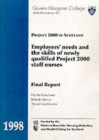 Image for Project 2000 in Scotland : Employer&#39;s Needs and the Skills of Newly Qualified Project 2000 Staff Nurses
