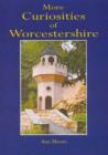 Image for More Curiosities of Worcestershire