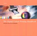 Image for The digital colour printing handbook  : getting better colours from your photographs