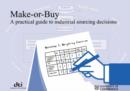 Image for Make-or-buy : A Practical Guide to Industrial Sourcing Decisions