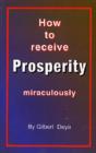 Image for How to Receive Prosperity Miraculously