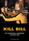 Image for Kill Bill  : an unofficial casebookVol. 1