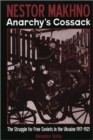 Image for Nestor Makhno  : Anarchy&#39;s cossack