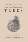 Image for Samuel Hayes&#39; Practical Treatise on Trees
