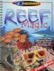 Image for Reef Magic 3D : Discover the Amazing World of a Coral Reef in Stunning 3D