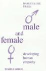 Image for Male and Female : Developing Human Empathy