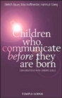 Image for Children Who Communicate Before They are Born