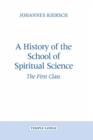 Image for A History of the School of Spiritual Science : The First Class
