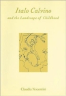 Image for Calvino and the Landscape of Childhood