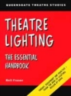 Image for Theatre lighting  : the essential handbook