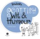 Image for Scottish Wit &amp; Humour : Packed with Fun for All the Family