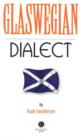 Image for Glaswegian Dialect : A Selection of Words and Anecdotes from Glasgow