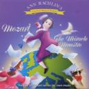 Image for Mozart the Miracle Maestro : The Life of Mozart Set to His Own Music