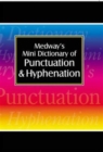 Image for Medway&#39;s mini dictionary of punctuation &amp; hyphenation