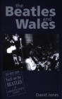 Image for The Beatles and Wales  : The long and winding road