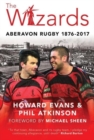 Image for The Wizards : Aberavon Rugby 1876-2017