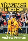 Image for The great escape  : Newport County 2016-17