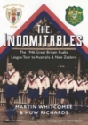 Image for The indomitables  : Rugby League&#39;s greatest tour