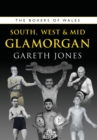 Image for The boxers of WalesVolume 6,: South, West &amp; Mid Glamorgan