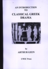 Image for Introduction to Classical Greek Drama, An