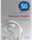 Image for 50 Ways to Improve Your Business English